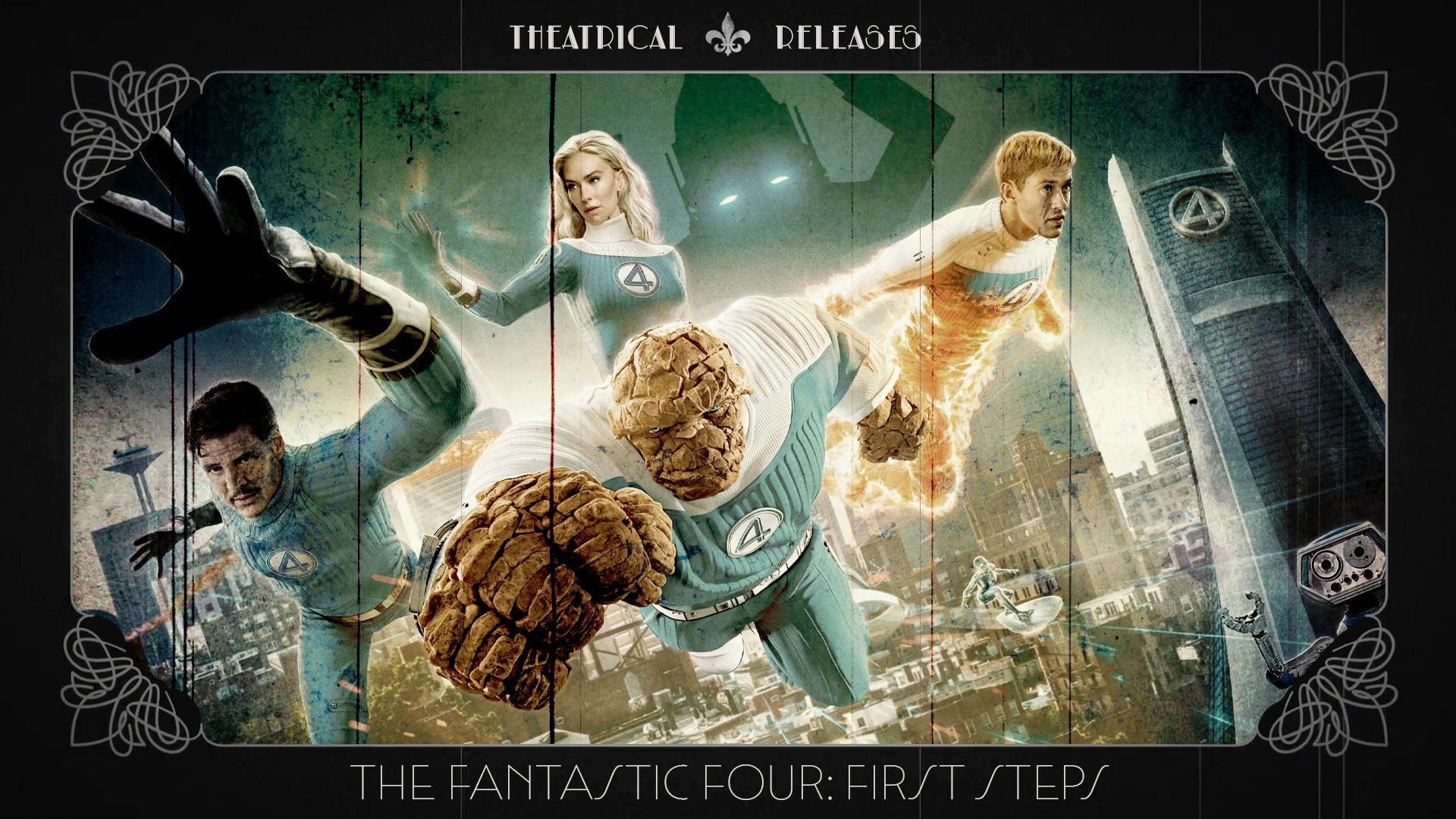 Theatrical Releases: The Fantastic Four: First Steps