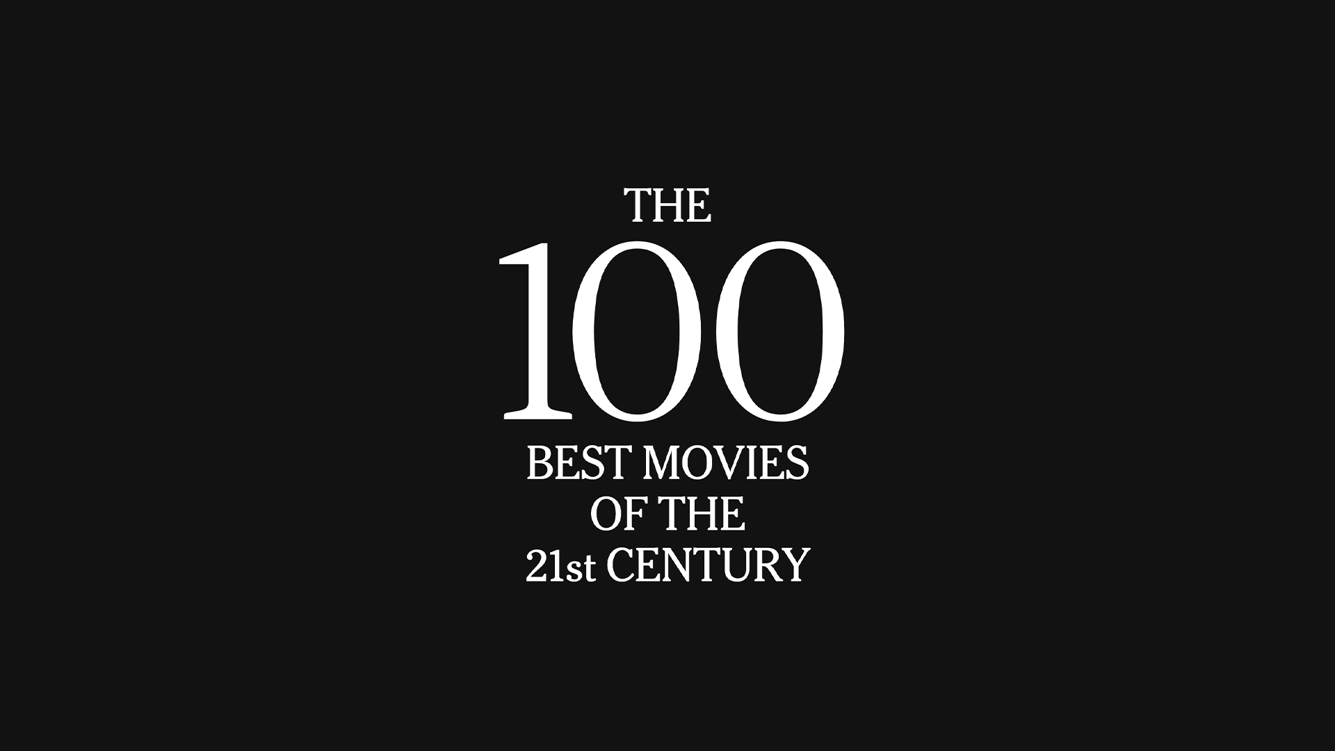 The New York Times: The 100 Best Movies of the 21st Century